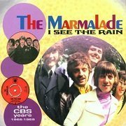 The Marmalade - I See The Rain - The CBS Years 1966-1969 (2000)