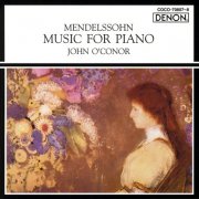 John O'Conor - Mendelssohn: Music for Piano (1989)