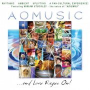 AO Music -  ...and Love Rages On! (2011)