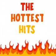 VA - The Hottest Hits (2021) FLAC