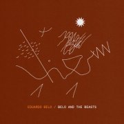 Eduardo Belo - Belo and the Beasts (2024) [Hi-Res]