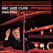 The Ronnie Scott Quartet - BBC Jazz Club Sessions 1964-1966 (2020)