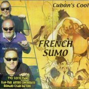 French Sumo - Cuban's Cool (2024)