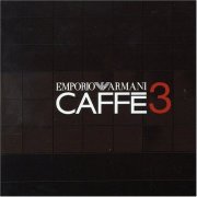 Various Artists - Emporio Armani Caffe 3 (2006) [FLAC]