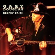 Douglas Gary - Keepin' Faith (2015)