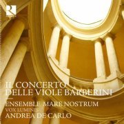 Andrea De Carlo, Ensemble Mare Nostrum, Vox Luminis - Il Concerto Delle Viole Barberini (2012) [Hi-Res]