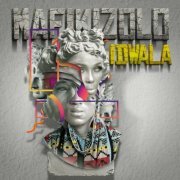 Mafikizolo - Idwala (2022)