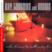 Ray, Goodman & Brown - Intimate Moments (Remastered) (2006) FLAC