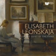 Elisabeth Leonskaja - In the Quiet of the Piano (2025)