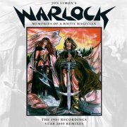 Jon Symon's Warlock - Memories Of A White Magician: The 1981 Recordings (Year 2000 Remix) (2026)