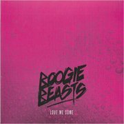 Boogie Beasts - Love Me Some (2021) [CD Rip]