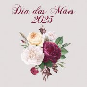 VA - Dia Das Mães 2025 (2025)