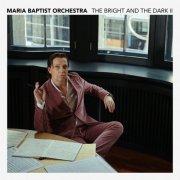 Maria Baptist - The Bright and the Dark Vol. 2 (2025) [Hi-Res]