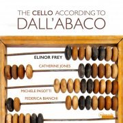 VA - The Cello According to Dall'Abaco (2022) [Hi-Res]