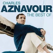 Charles Aznavour - Charles Aznavour, The Best Of (2014)