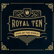 King Of The World - Royal Ten (2022) CD-Rip