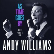 Andy Williams - As Time Goes By: The Best of Andy Williams (2020)