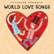 Putumayo - World Love Songs by Putumayo (2024)