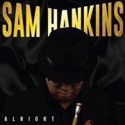 Sam Hankins - Alright (2023)