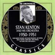 Stan Kenton - The Chronogical Classics: 1950-1951 (2002)