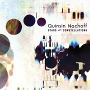 Quinsin Nachoff - Stars and Constellations (2023)