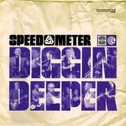 Speedometer - Diggin Deeper (2006)