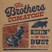 The Brothers Comatose - Kickin' Up The Dust (Live at Moe's Alley) (2023)