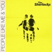 The Sherlocks - People Like Me & You (2023)