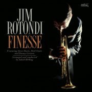 Jim Rotondi - Finesse (2024) [Hi-Res]