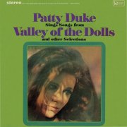 Patty Duke - Patty Duke Sings Songs From The Valley Of The Dolls & Other Selections (1967)