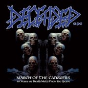 Deceased - March of the Cadavers: 40 Years of Death Metal from the Grave (2025)