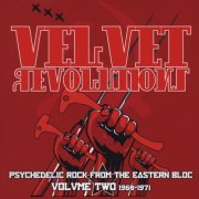 Various - Velvet Revolutions Volume Two (Psychedelic Rock From The Eastern Bloc Volume Two 1968-1971) (2014)