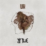 Ze Tije - Ur (2019) [Hi-Res]