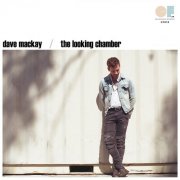 Dave Mackay - The Looking Chamber (2024) [Hi-Res]