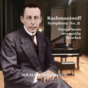 Michael Nanasakov - Rachmaninoff: Symphony No. 2 for Piano 4 hands (2024)