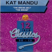 Kat Mandu – The Break (85') / The Break (1993)