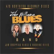 John Williams Band - 470 Northern Highway Blues (2023)