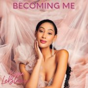 Keyia LeBlanc - Becoming Me (2024)