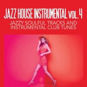VA - Jazz House Instrumental Volume 4 (2025)