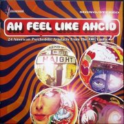 Various Artists - Ah Feel Like Ahcid (24 American Psychedelic Artefacts From The EMI Vaults) (2007)