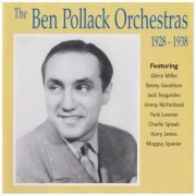 Ben Pollack - The Ben Pollack Orchestras 1928-1938 (2019)