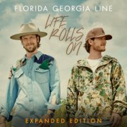 Florida Georgia Line - Life Rolls On (Expanded Edition) (2026) [Hi-Res]