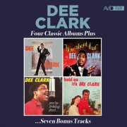 Dee Clark - Four Classic Albums Plus (2025)