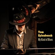 Tom Eylenbosch - My Kind of Blues (2025) [Hi-Res]