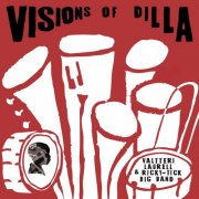 Valtteri Laurell & Ricky-Tick Big Band - Visions of Dilla (2026) [Hi-Res]