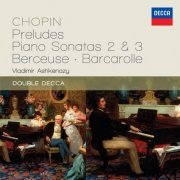 Vladimir Ashkenazy - Chopin: Preludes; Piano Sonatas 2 & 3; Berceuse; Barcarolle (2012)