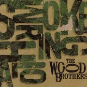 The Wood Brothers - Smoke Ring Halo (2011)