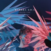 Barbra Lica - You're Fine (2018) [CD Rip]