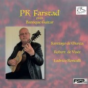 PK Farstad - PK Farstad plays Baroque Guitar (2020) [Hi-Res]