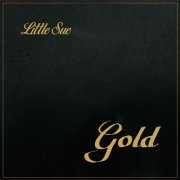 Little Sue - Gold (2019) [Hi-Res]